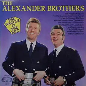 The Alexander Brothers - The Waggle O' The Kilt