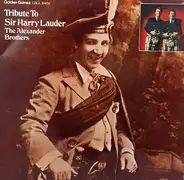 The Alexander Brothers - Tribute To Sir Harry Lauder