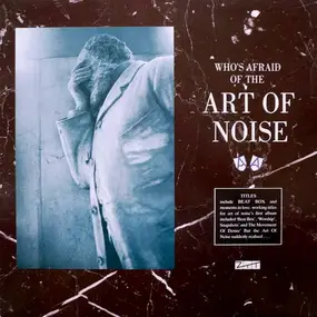 The Art of Noise - (Who's Afraid Of?) The Art Of Noise