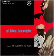 The Art Tatum - Ben Webster Quartet Featuring Red Callender And Bill Douglass - The Art Tatum • Ben Webster Quartet