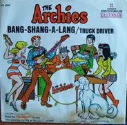 The Archies - Bang-Shang-A-Lang / Truck Driver
