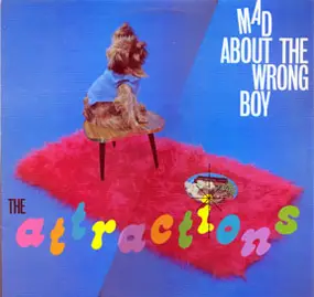 The Attractions - Mad About The Wrong Boy