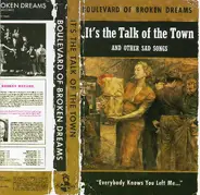 The Boulevard Of Broken Dreams Orchestra - It's The Talk Of The Town And Other Sad Songs