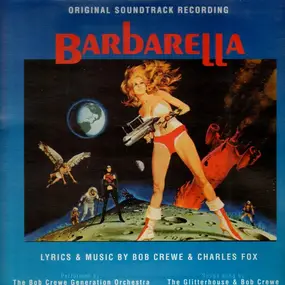 Bob Crewe Generation - Barbarella (Original Soundtrack Recording)