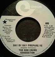 The Bob Crewe Generation - Day By Day / Prepare Ye