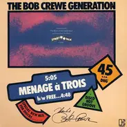 The Bob Crewe Generation - Menage À Trois / Free