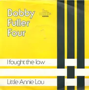 The Bobby Fuller Four - I Fought The Law / Little Annie Lou