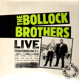 The Bollock Brothers - Live Performances - Official Bootleg