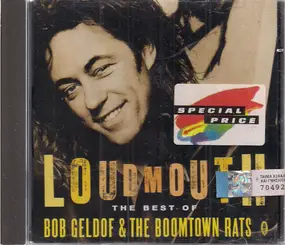 The Boomtown Rats - Loudmouth The Best Of Bob Geldof & The Boomtown Rats