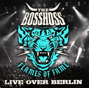 the bosshoss - Flames Of Fame Live Over Berlin