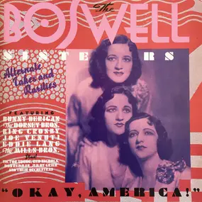 The Boswell Sisters - Okay, America! Alternate Takes And Rarities