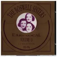 The Boswell Sisters - L'Art Vocal Vol.13