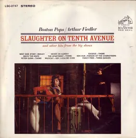 Boston Pops Orchestra - Slaughter On Tenth Avenue (And Other Hits From The Big Shows)