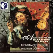 The Baltimore Consort And The Merry Companions - The Art Of The Bawdy Song