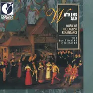 The Baltimore Consort - Watkins Ale - Music Of The English Renaissance