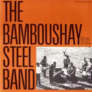 The Bamboushay Steel Band - The Bamboushay Steel Band