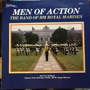 The Band Of HM Royal Marines - Men of Action