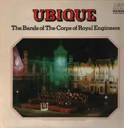 The Bands of The Corps of Royal Engineers - Ubique