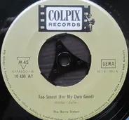 The Barry Sisters - Too Smart (For My Own Good) / Somewhere