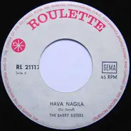 The Barry Sisters - Hava Nagila / Zuges Mir Noch Amool