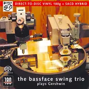 The Bassface Swing Trio - PLAYS GERSHWIN