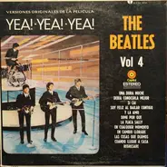 The Beatles - Vol.4 Versiones Originales De la Pelicula Yea! - Yea! - Yea!