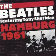 The Beatles Featuring Tony Sheridan - Hamburg 1961