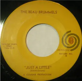 The Beau Brummels - Just A Little / They'll Make You Cry
