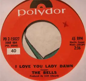The Bells - I Love You Lady Dawn