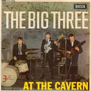 The Big Three - At The Cavern