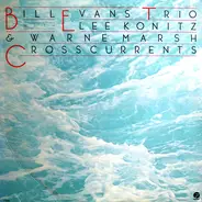 The Bill Evans Trio With Lee Konitz & Warne Marsh - Crosscurrents