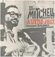 The Billy Mitchell Quintet Feat. Thad Jones - A Little Juicy