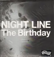 The Birthday - Night Line