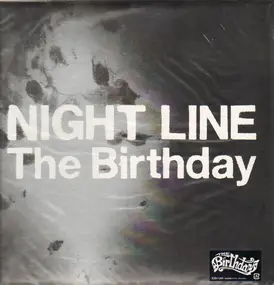 The Birthday - Night Line