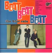 The Blue Cats - Beat Beat Beat