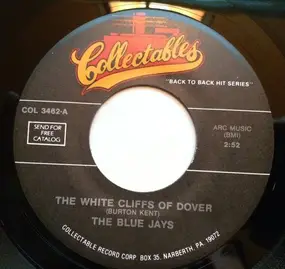 The Blue Jays - The White Cliffs Of Dover / I Want To Love You