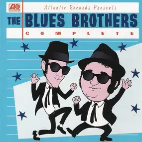The Blues Brothers - The Blues Brothers Complete