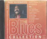 The Blues Collection - 24: Jimmy Witherspoon - Ain't Nobody's Business