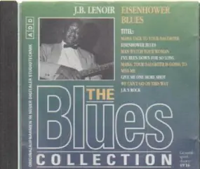 The Blues Collection - 34: J.B. Lenoir - Eisenhower Blues