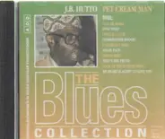 The Blues Collection - 37: J.B. Hutto - Pet Cream Man