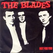 The Blades - Hot For You