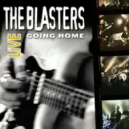 The Blasters - Live: Going Home