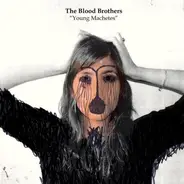 The Blood Brothers - Young machetes