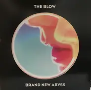 The Blow - Brand New Abyss
