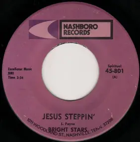 The Bright Stars - Jesus Steppin' / Jesus Keep Your Arms Around Me