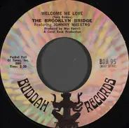 The Brooklyn Bridge Featuring Johnny Maestro - Welcome Me Love