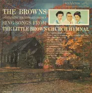 The Browns Featuring Jim Ed Brown - The Little Brown Church Hymnal
