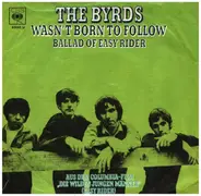 The Byrds - Wasn't Born To Follow