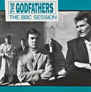 The Godfathers - The BBC Session