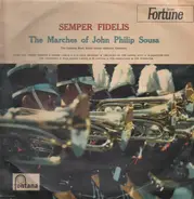 The Goldman Band , Edwin Franko Goldman - Semper Fidelis (The Marches Of John Philip Sousa)